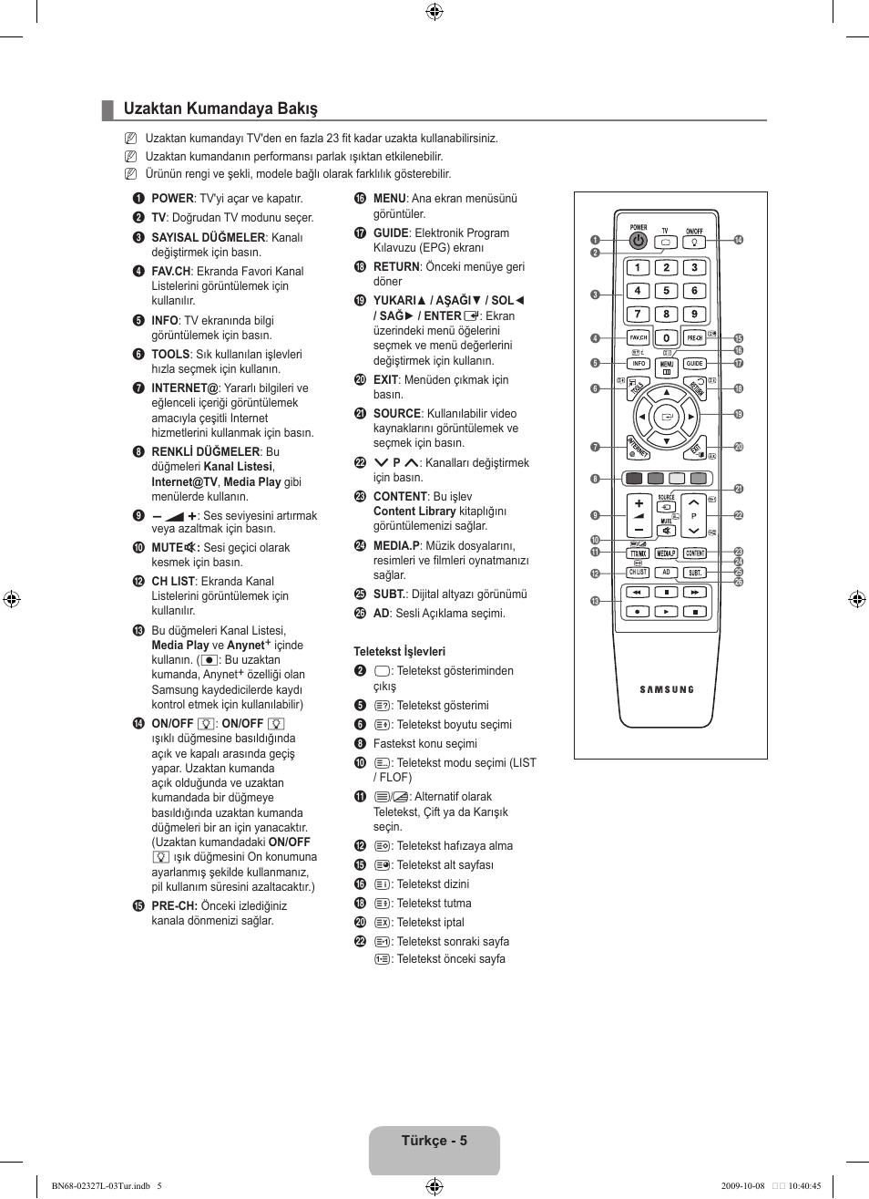 Uzaktan kumandaya bakış | Samsung LE52B750U1W User Manual | Page 599 / 674