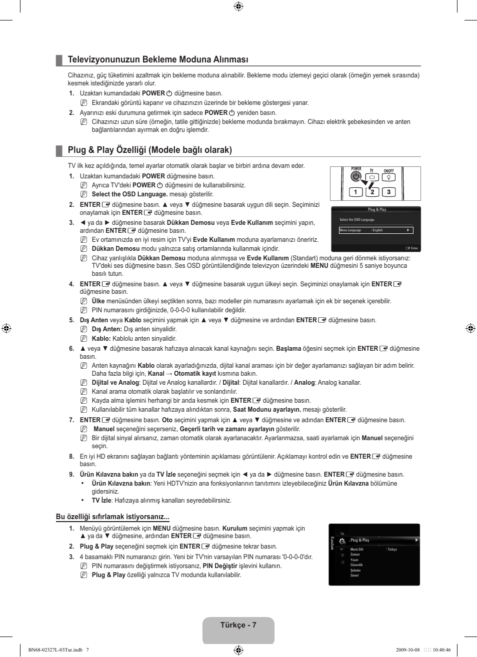 Televizyonunuzun bekleme moduna alınması, Plug & play özelliği (modele bağlı olarak) | Samsung LE52B750U1W User Manual | Page 601 / 674