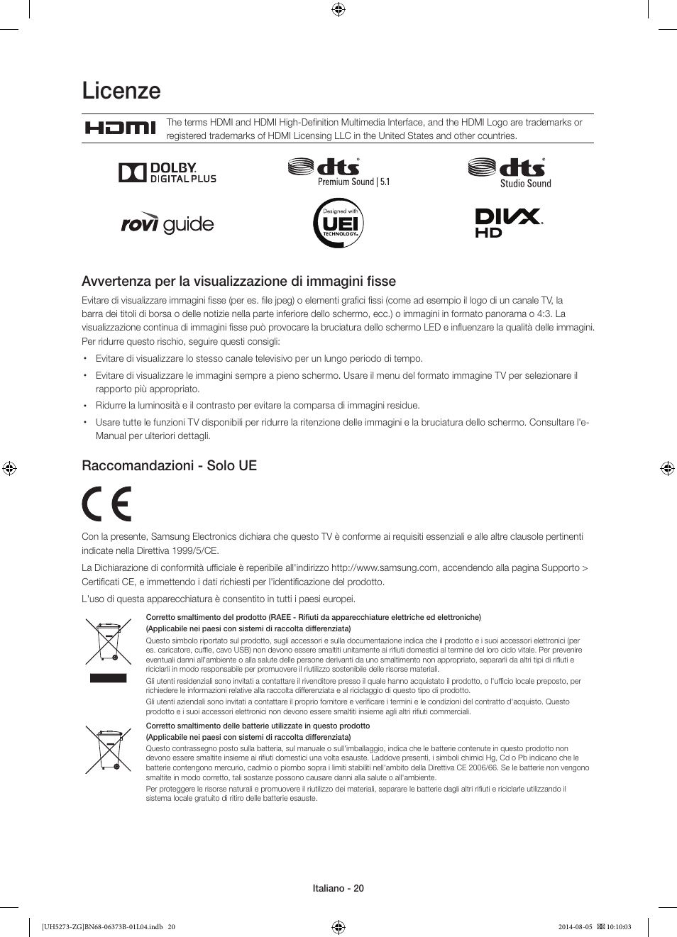 Licenze, Raccomandazioni - solo ue | Samsung UE58H5273SS User Manual | Page 80 / 81