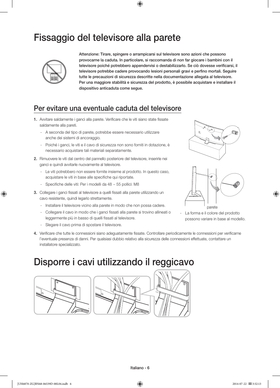 Fissaggio del televisore alla parete, Disporre i cavi utilizzando il reggicavo, Per evitare una eventuale caduta del televisore | Samsung UE55H6870SS User Manual | Page 66 / 81