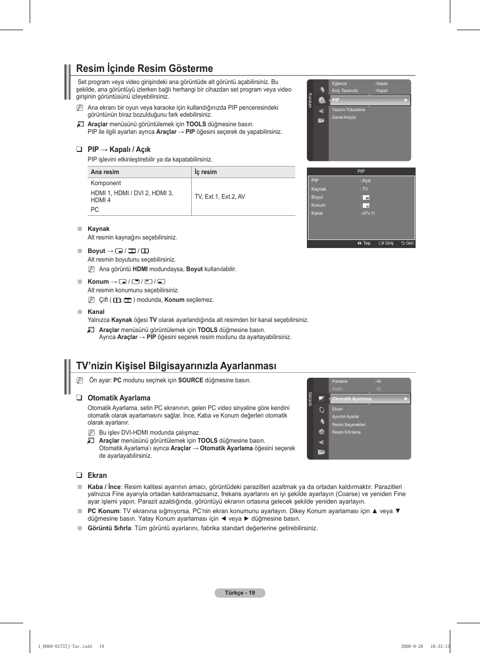 Resim içinde resim gösterme, Tv’nizin kişisel bilgisayarınızla ayarlanması, Pip → kapalı / açık | Otomatik ayarlama, Ekran | Samsung PS63A756T1M User Manual | Page 392 / 436