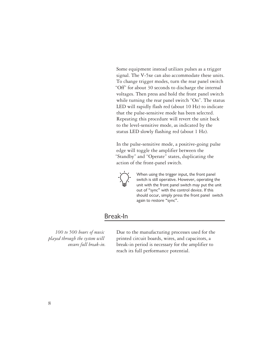 Break-in | Ayre Acoustics V-5XE User Manual | Page 10 / 20