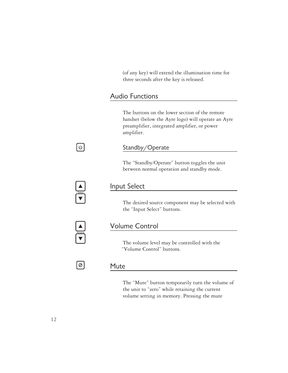 Audio functions, Input select, Volume control | Mute | Ayre Acoustics Multi-Component Backlit Remote User Manual | Page 14 / 20