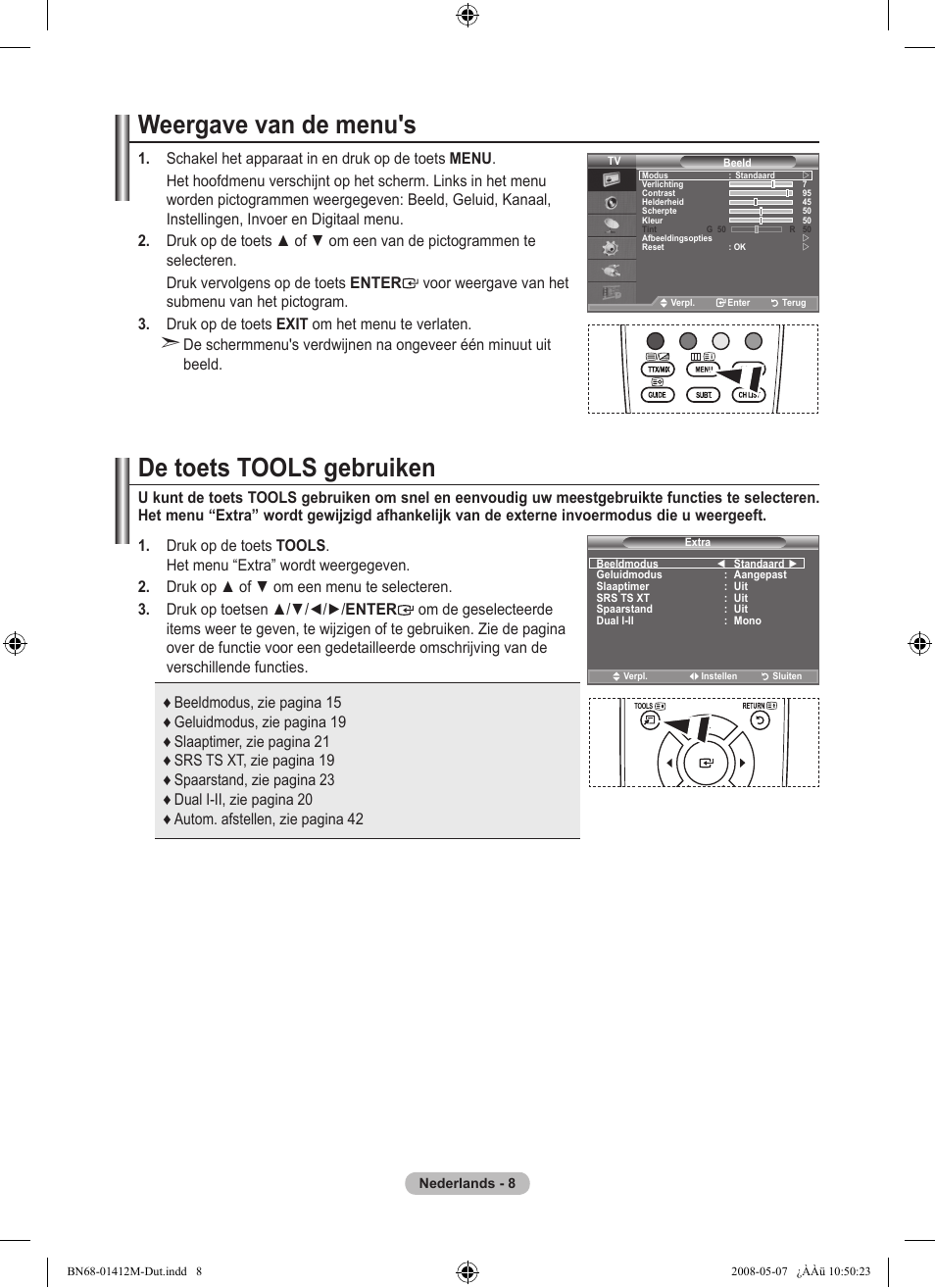 Weergave van de menu's, De toets tools gebruiken | Samsung LE22A656A1D User Manual | Page 160 / 403