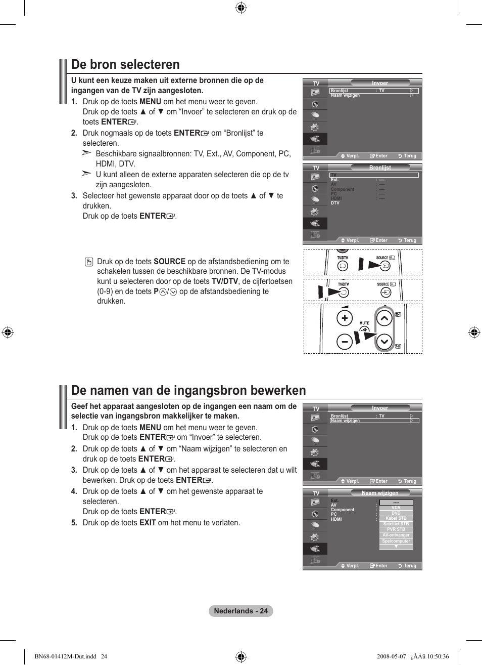 De bron selecteren, De namen van de ingangsbron bewerken, Op de afstandsbediening te drukken | Samsung LE22A656A1D User Manual | Page 176 / 403