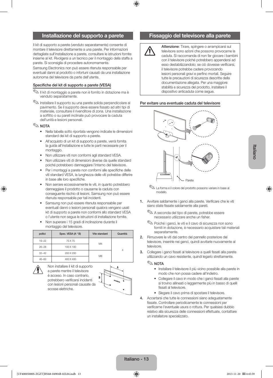 Installazione del supporto a parete, Fissaggio del televisore alla parete | Samsung UE19F4000AW User Manual | Page 61 / 67