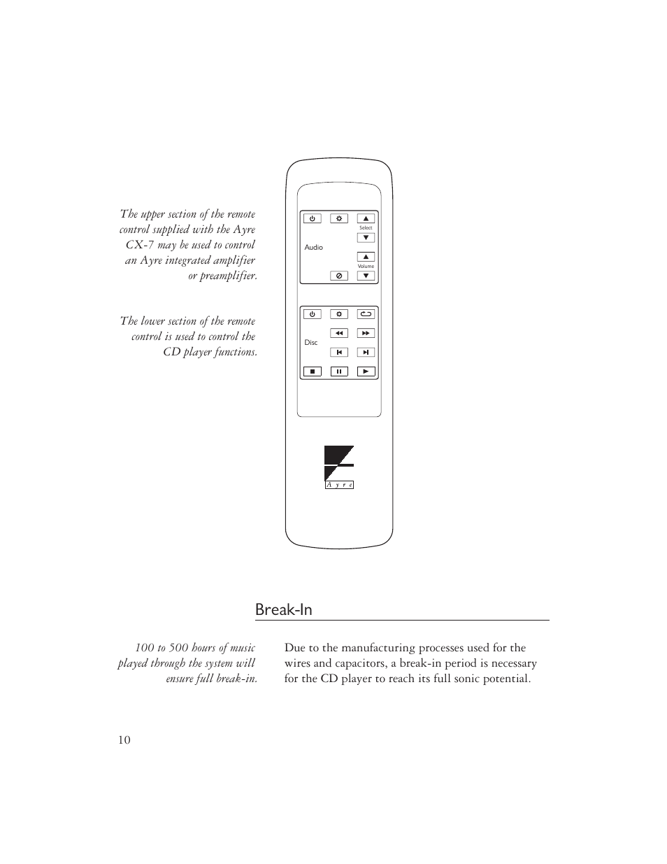 Break-in | Ayre Acoustics CX-7 User Manual | Page 12 / 20