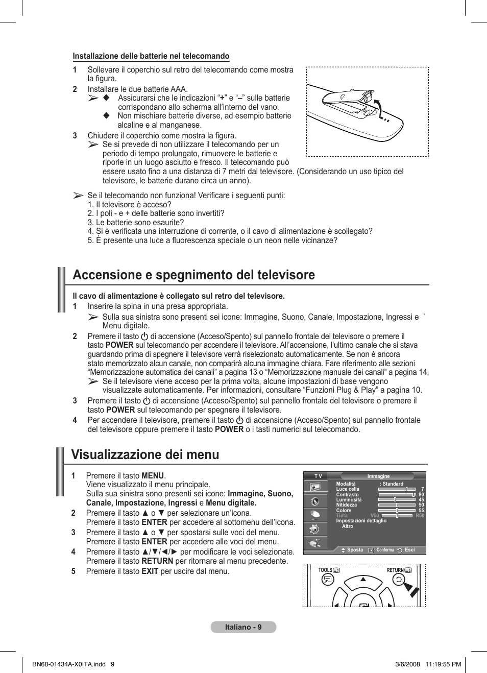 Accensione e spegnimento del televisore, Visualizzazione dei menu | Samsung PS50A551S3R User Manual | Page 210 / 601