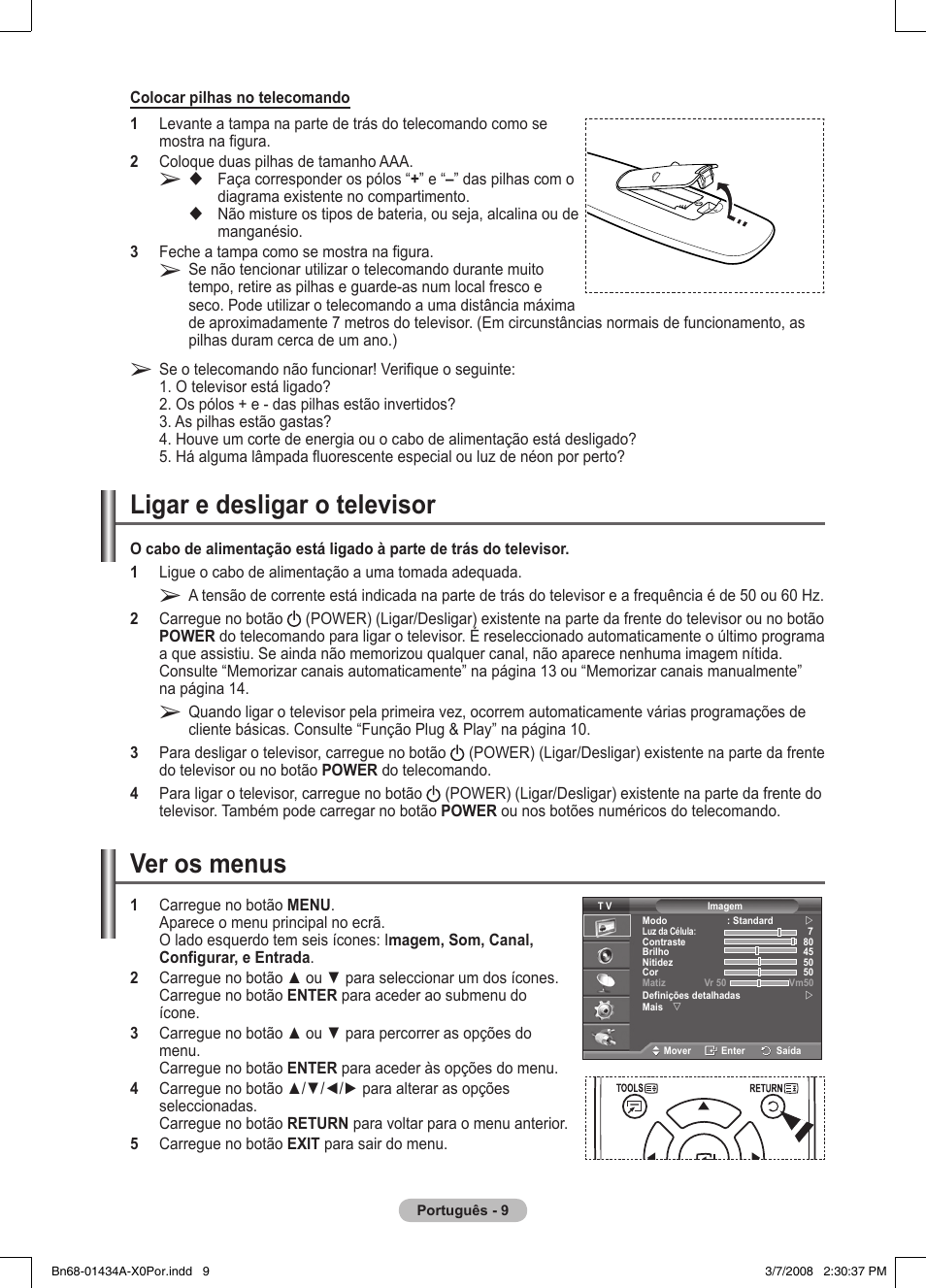 Ligar e desligar o televisor, Ver os menus | Samsung PS50A551S3R User Manual | Page 310 / 601