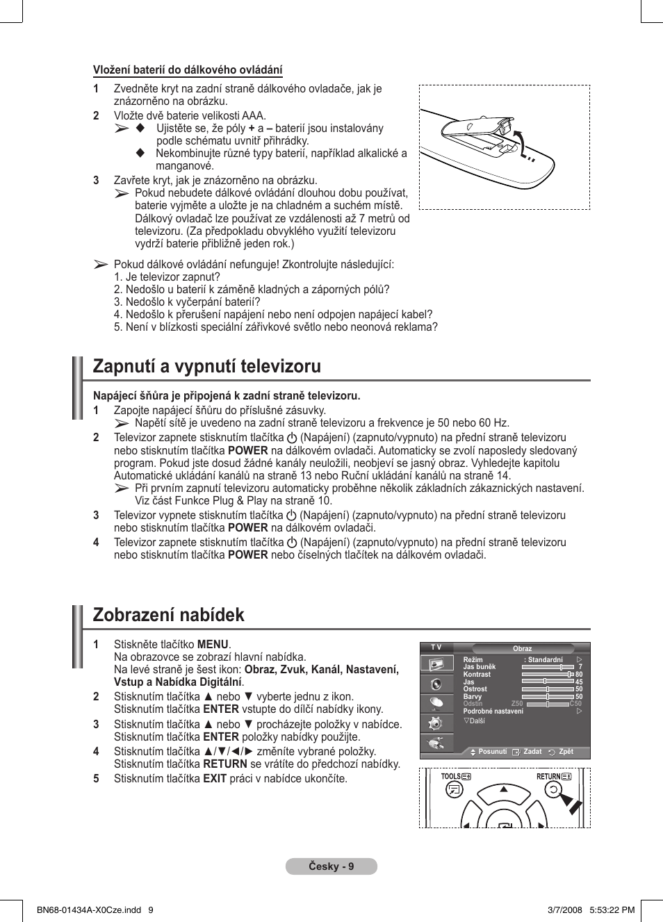 Zapnutí a vypnutí televizoru, Zobrazení nabídek | Samsung PS50A551S3R User Manual | Page 460 / 601