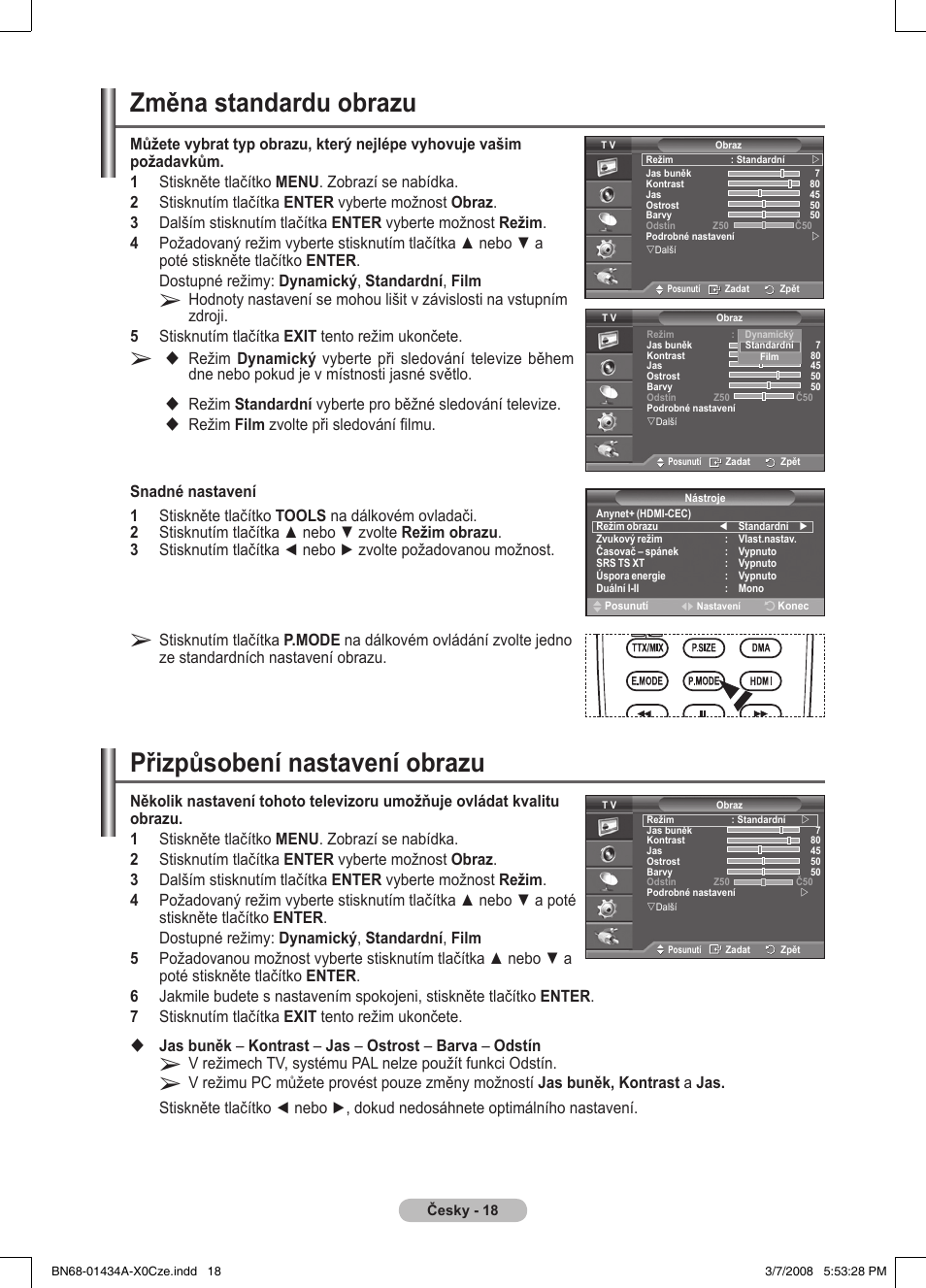 Přizpůsobení nastavení obrazu, Změna standardu obrazu | Samsung PS50A551S3R User Manual | Page 469 / 601