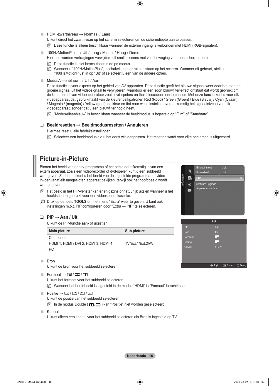 Picture-in-picture, Beeldresetten → beeldmodusresetten / annuleren, Pip → aan / uit | Samsung LE46A756R1M User Manual | Page 198 / 422