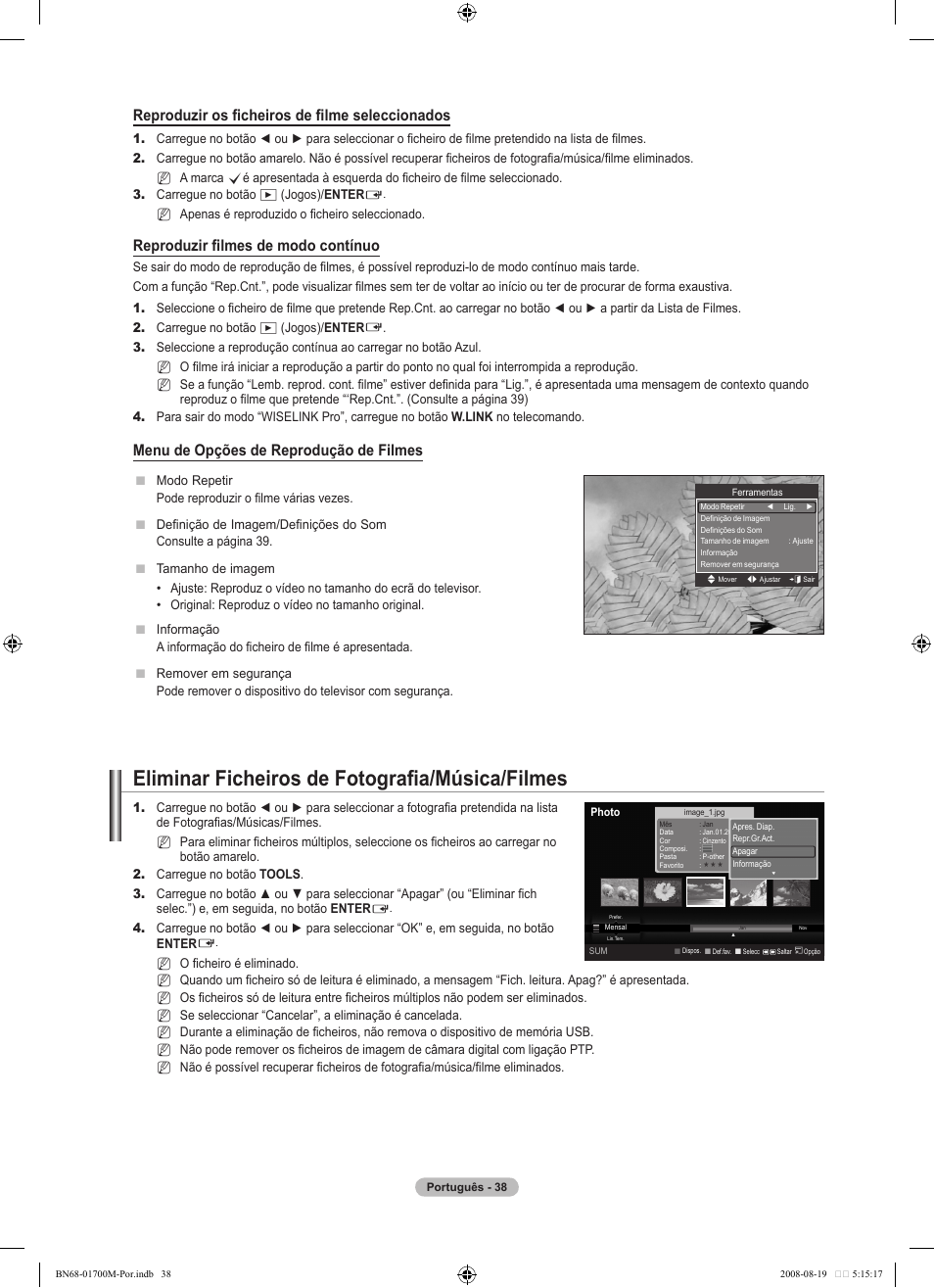 Eliminar ficheiros de fotografia/música/filmes, Reproduzir os ficheiros de filme seleccionados, Reproduzir filmes de modo contínuo | Menu de opções de reprodução de filmes | Samsung LE46A756R1M User Manual | Page 280 / 422