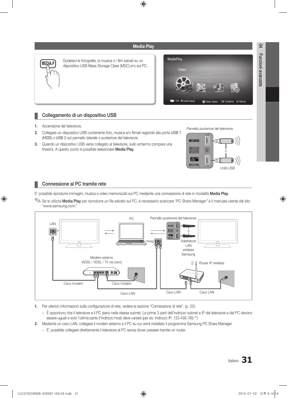 Collegamento di un dispositivo usb, Connessione al pc tramite rete | Samsung UE40C5700QS User Manual | Page 187 / 209