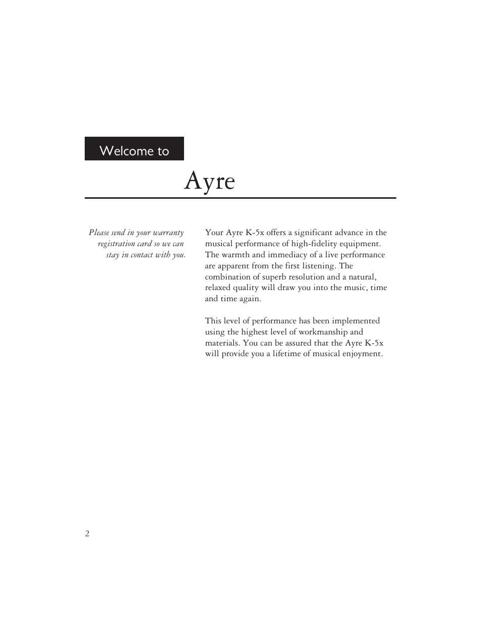 Ayre, Welcome to | Ayre Acoustics K-5x User Manual | Page 4 / 20