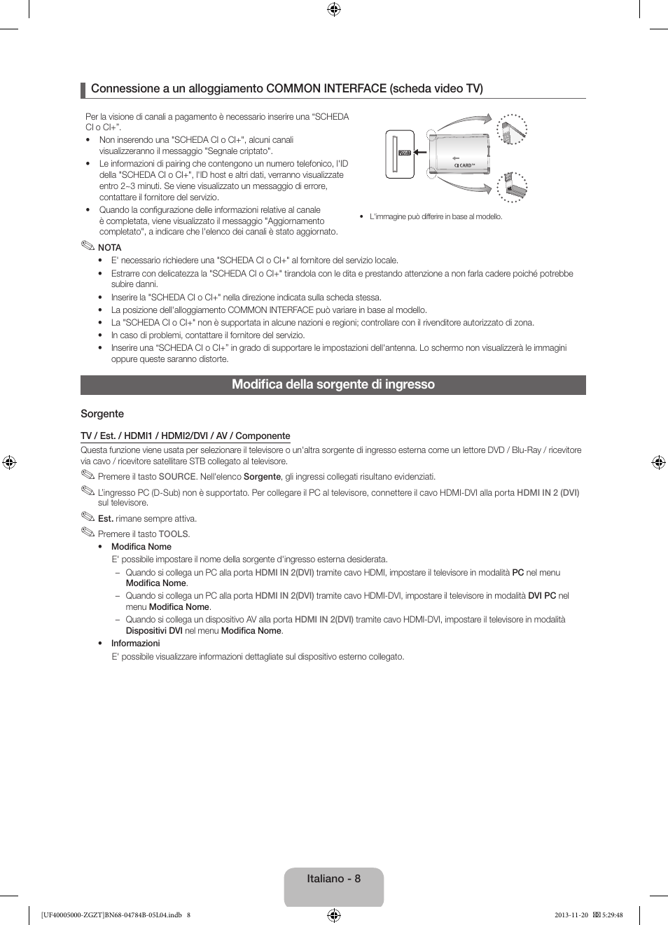 Modifica della sorgente di ingresso | Samsung UE50F5000AW User Manual | Page 62 / 75
