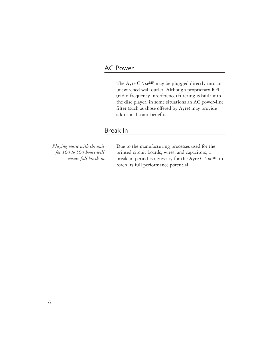 Ac power, Break-in | AYRE C-5xe User Manual | Page 8 / 40