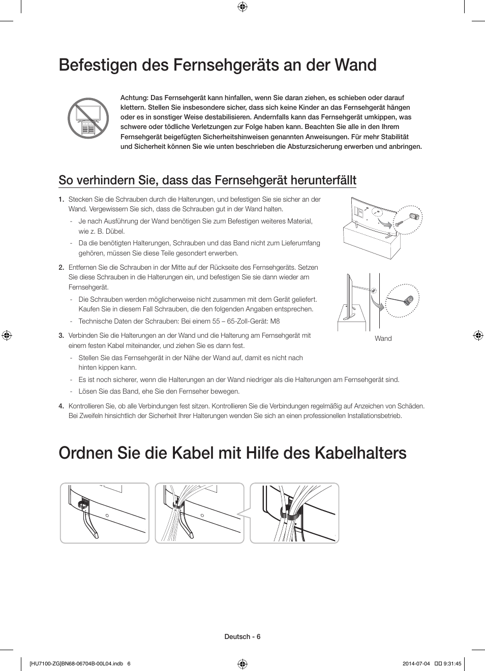 Befestigen des fernsehgeräts an der wand, Ordnen sie die kabel mit hilfe des kabelhalters | Samsung UE65HU7100S User Manual | Page 26 / 82