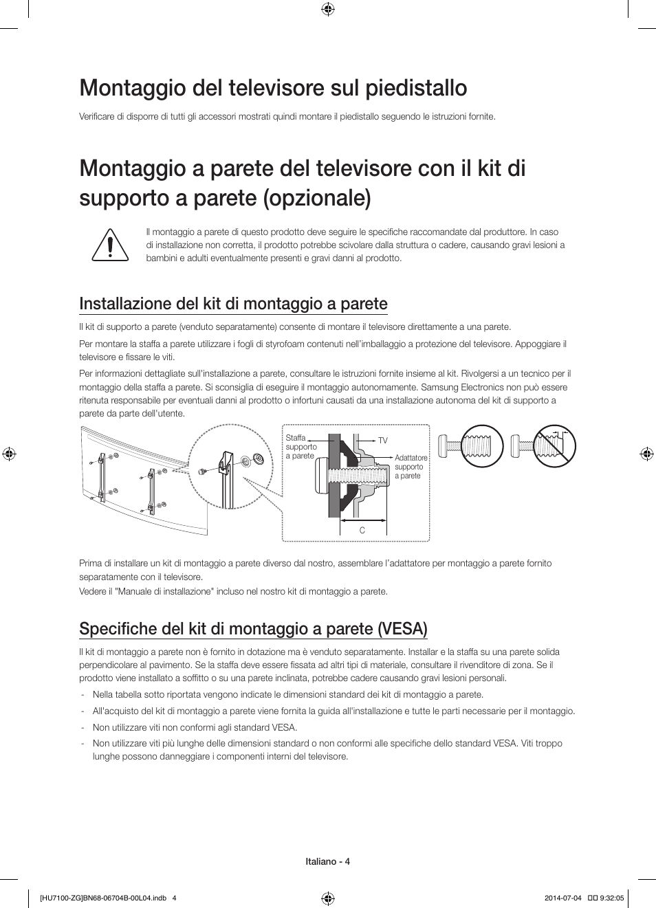 Montaggio del televisore sul piedistallo, Installazione del kit di montaggio a parete, Specifiche del kit di montaggio a parete (vesa) | Samsung UE65HU7100S User Manual | Page 64 / 82