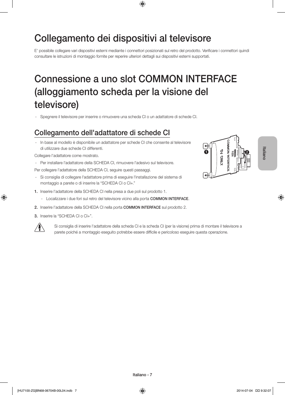 Collegamento dei dispositivi al televisore, Collegamento dell'adattatore di schede ci | Samsung UE65HU7100S User Manual | Page 67 / 82