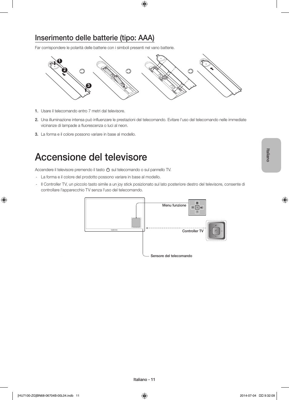 Accensione del televisore, Inserimento delle batterie (tipo: aaa) | Samsung UE65HU7100S User Manual | Page 71 / 82