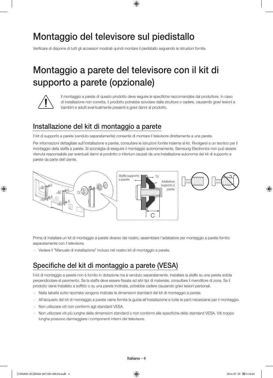 Montaggio del televisore sul piedistallo, Installazione del kit di montaggio a parete, Specifiche del kit di montaggio a parete (vesa) | Samsung UE48H6890SS User Manual | Page 70 / 89