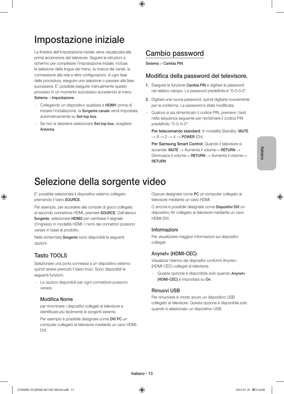 Impostazione iniziale, Selezione della sorgente video, Cambio password | Modifica della password del televisore, Tasto, Tools | Samsung UE48H6890SS User Manual | Page 79 / 89