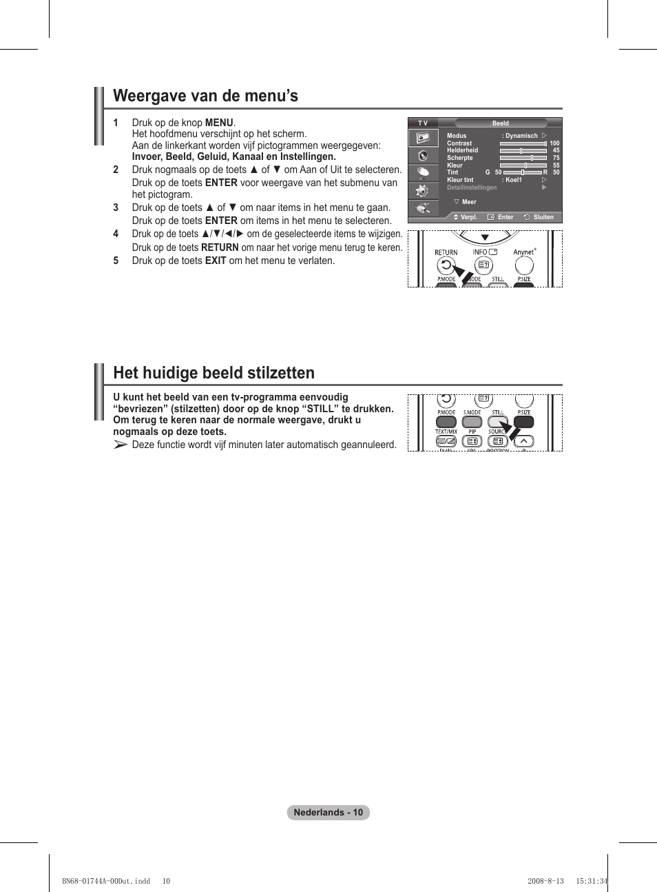 Weergave van de menu’s, Het huidige beeld stilzetten | Samsung PS42A411C2 User Manual | Page 152 / 568