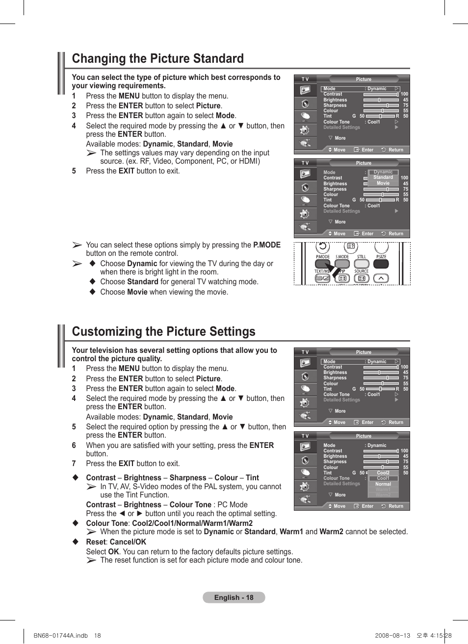 Changing the picture standard, Customizing the picture settings, Choose standard for general tv watching mode | Choose movie when viewing the movie | Samsung PS42A411C2 User Manual | Page 18 / 568