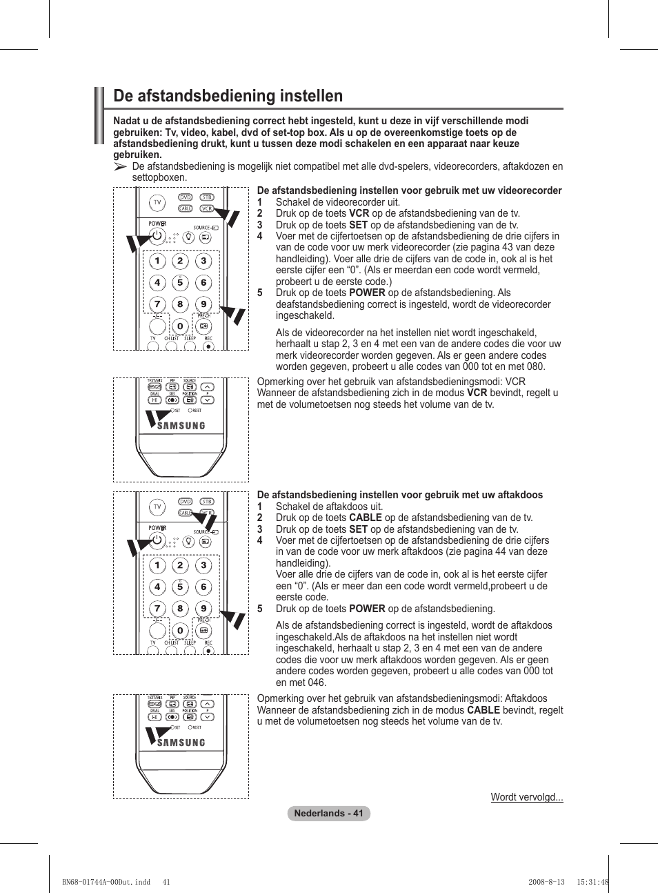 De afstandsbediening instellen | Samsung PS42A411C2 User Manual | Page 183 / 568