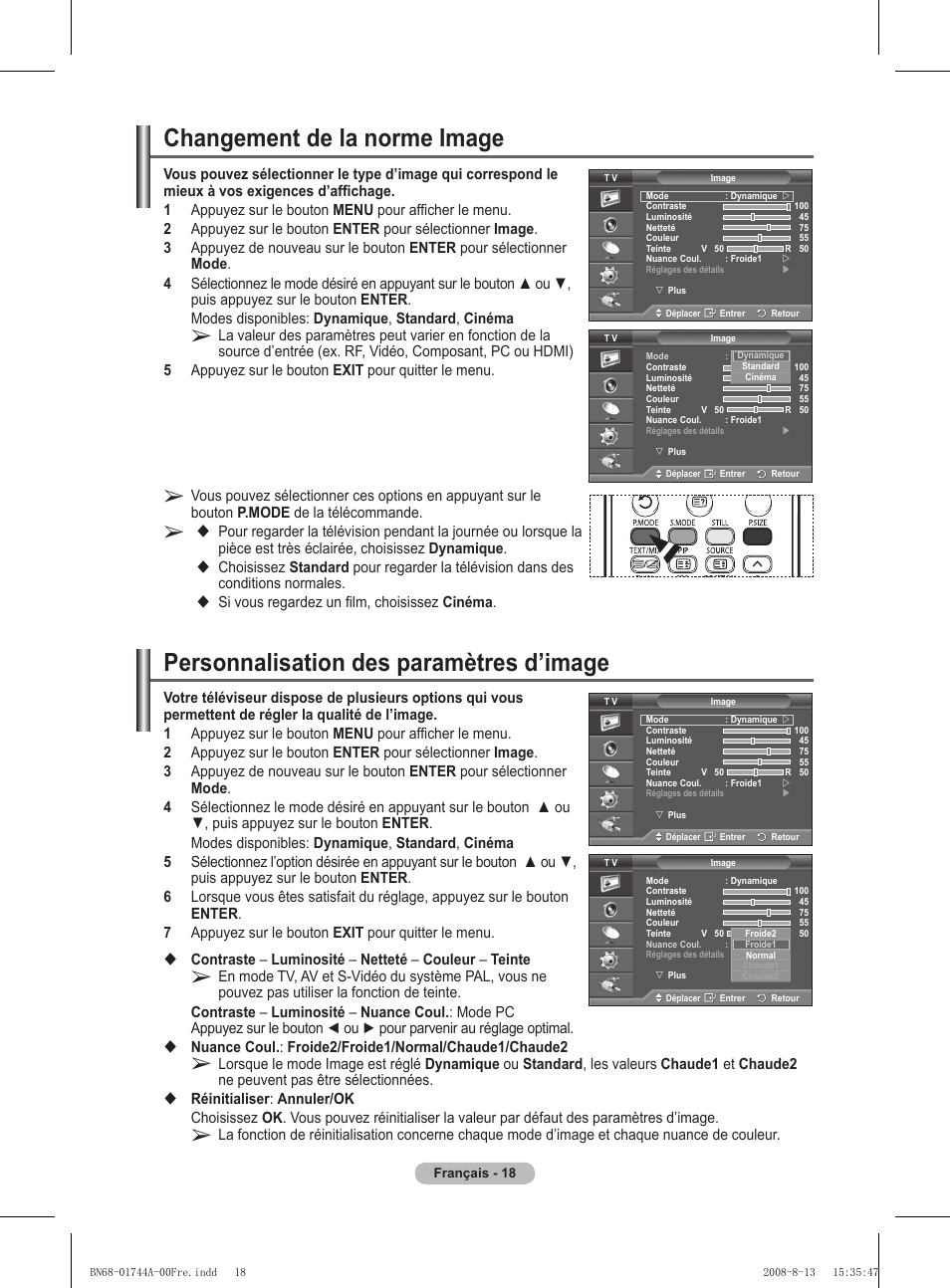 Changement de la norme image, Personnalisation des paramètres d’image, Si vous regardez un film, choisissez cinéma | Samsung PS42A411C2 User Manual | Page 66 / 568