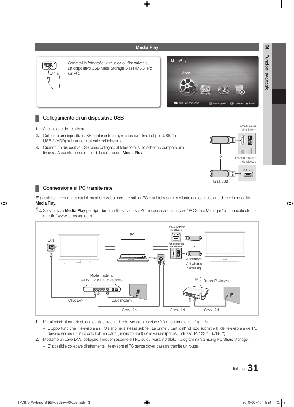 Collegamento di un dispositivo usb, Connessione al pc tramite rete | Samsung PS50C670G3S User Manual | Page 231 / 452