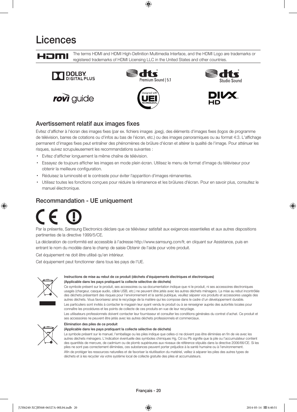 Licences, Avertissement relatif aux images fixes, Recommandation - ue uniquement | Samsung UE48H6240AW User Manual | Page 40 / 81