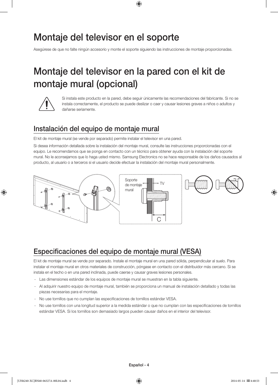 Montaje del televisor en el soporte, Instalación del equipo de montaje mural | Samsung UE48H6240AW User Manual | Page 44 / 81