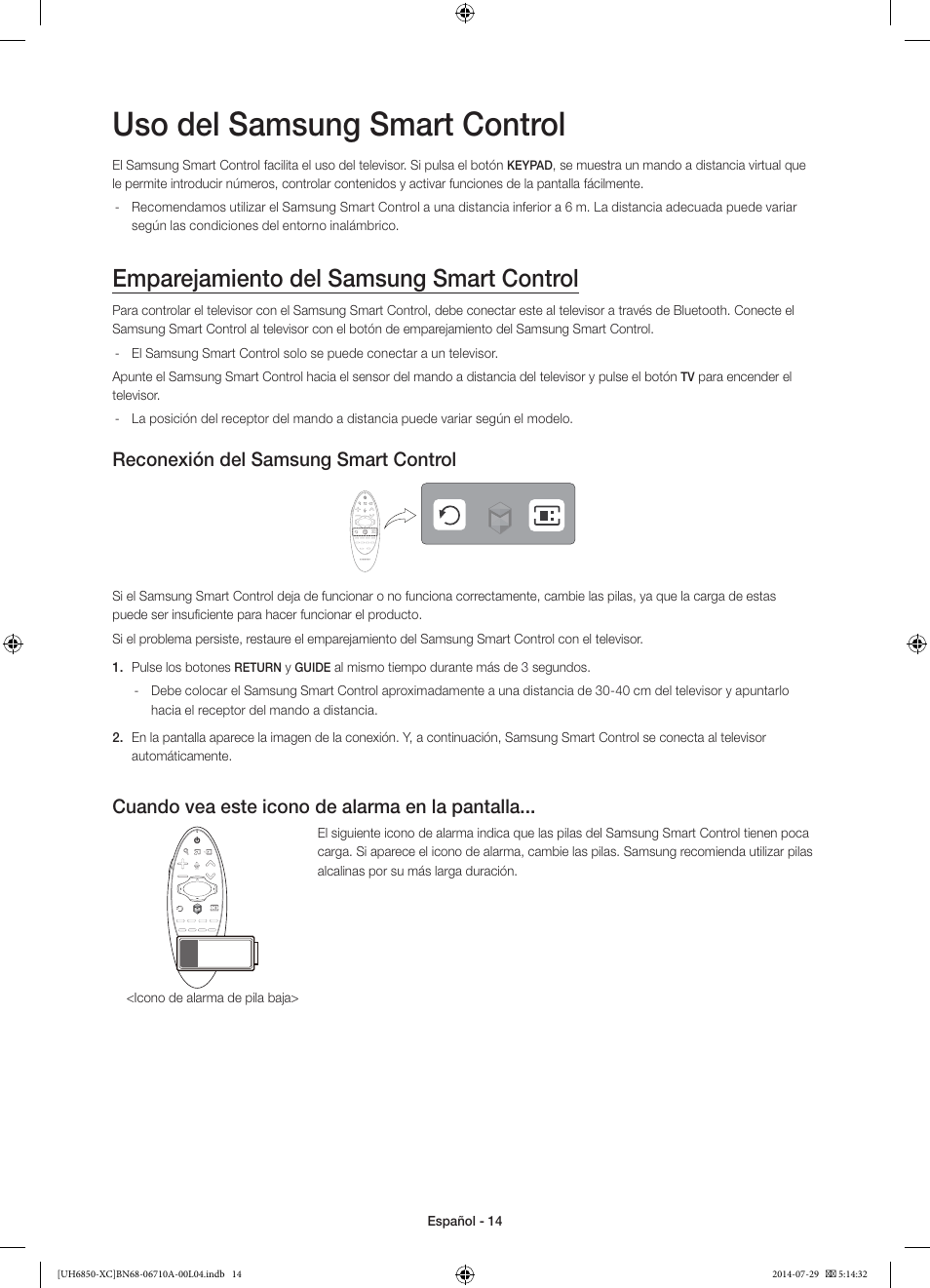 Uso del samsung smart control, Emparejamiento del samsung smart control, Reconexión del samsung smart control | Cuando vea este icono de alarma en la pantalla | Samsung UE55H6850AW User Manual | Page 58 / 89