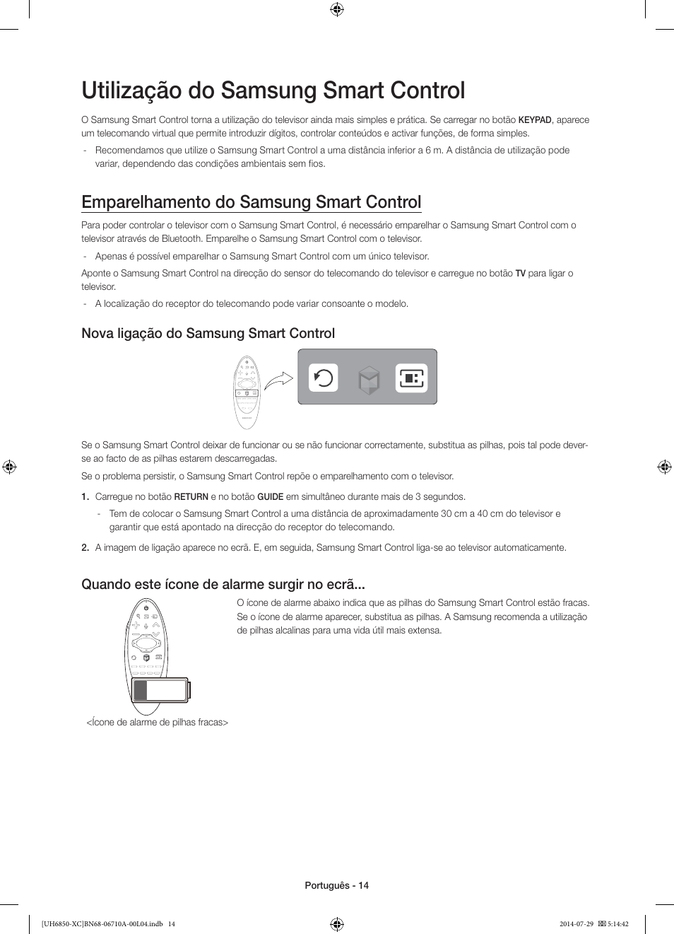 Utilização do samsung smart control, Emparelhamento do samsung smart control, Nova ligação do samsung smart control | Quando este ícone de alarme surgir no ecrã | Samsung UE55H6850AW User Manual | Page 80 / 89