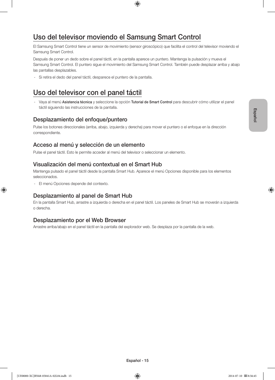 Uso del televisor con el panel táctil, Desplazamiento del enfoque/puntero, Acceso al menú y selección de un elemento | Visualización del menú contextual en el smart hub, Desplazamiento al panel de smart hub, Desplazamiento por el web browser | Samsung UE48H8000SL User Manual | Page 59 / 89