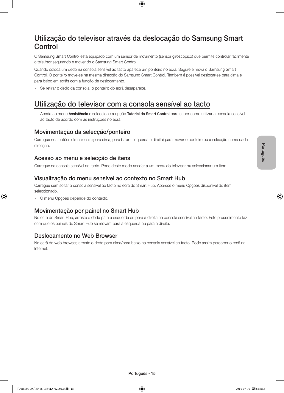 Movimentação da selecção/ponteiro, Acesso ao menu e selecção de itens, Movimentação por painel no smart hub | Deslocamento no web browser | Samsung UE48H8000SL User Manual | Page 81 / 89