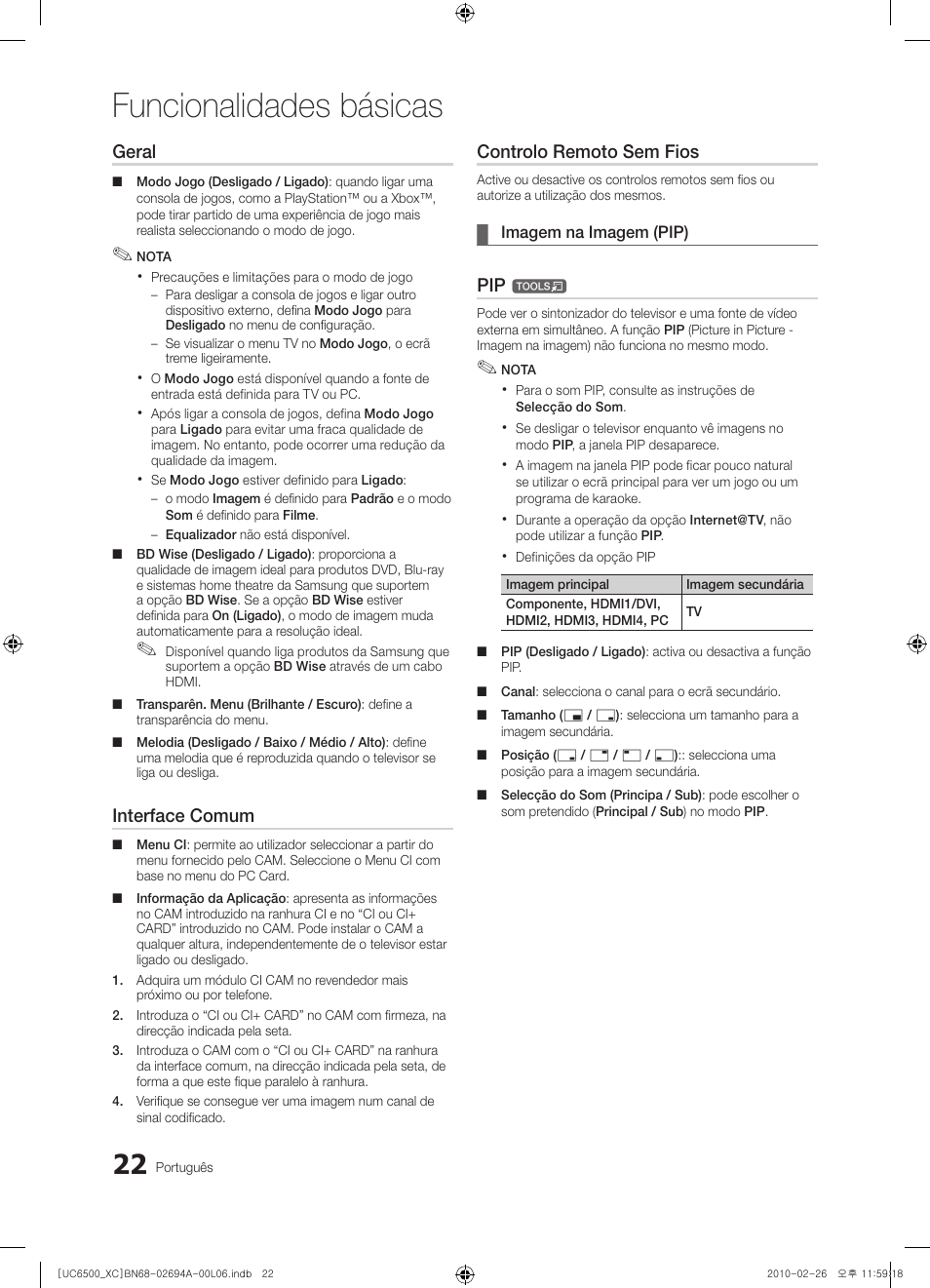 Funcionalidades básicas, Geral, Interface comum | Controlo remoto sem fios | Samsung UE32C6500UW User Manual | Page 196 / 350