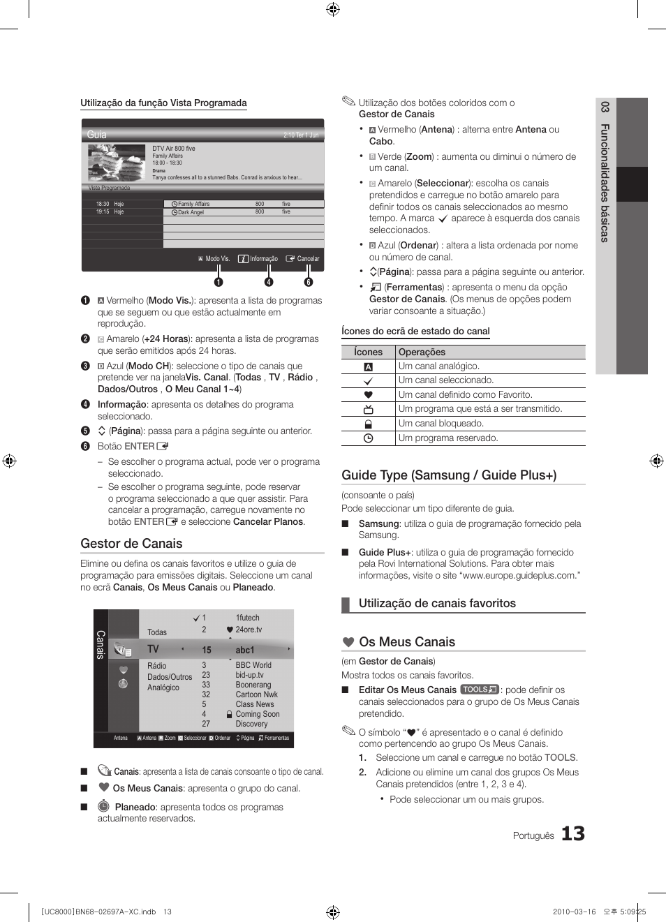 Gestor de canais, Guide type (samsung / guide plus+), Os meus canais | Utilização de canais favoritos | Samsung UE40C8000XW User Manual | Page 202 / 379