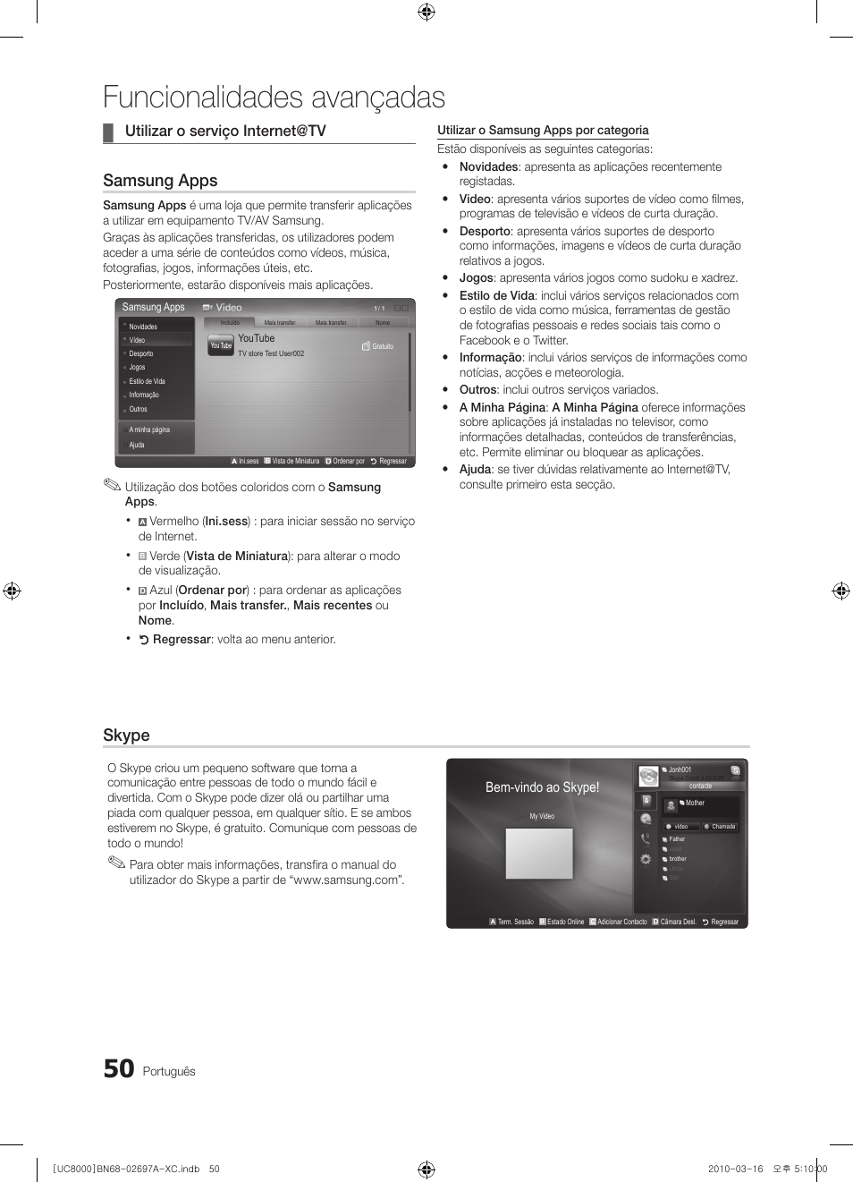 Funcionalidades avançadas, Samsung apps, Skype | Utilizar o serviço internet@tv | Samsung UE40C8000XW User Manual | Page 239 / 379