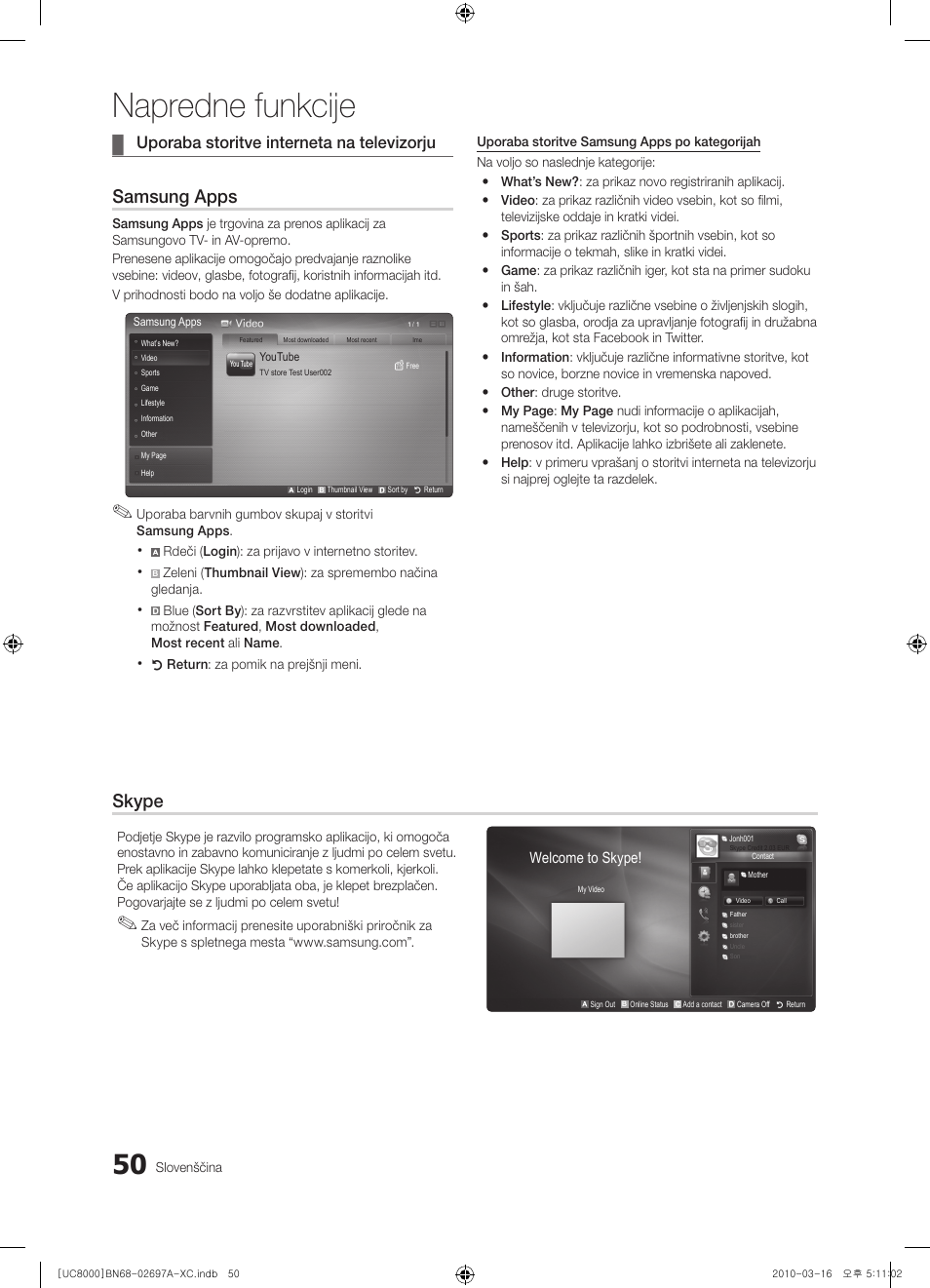 Napredne funkcije, Samsung apps, Skype | Uporaba storitve interneta na televizorju | Samsung UE40C8000XW User Manual | Page 302 / 379