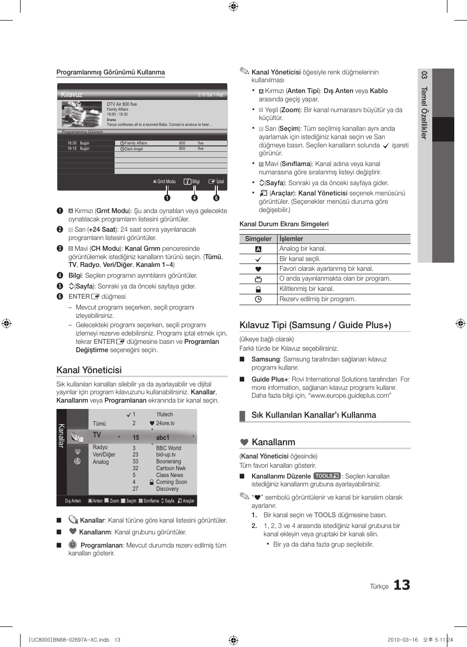 Kanal yöneticisi, Kılavuz tipi (samsung / guide plus+), Kanallarım | Sık kullanılan kanallar’ı kullanma | Samsung UE40C8000XW User Manual | Page 328 / 379