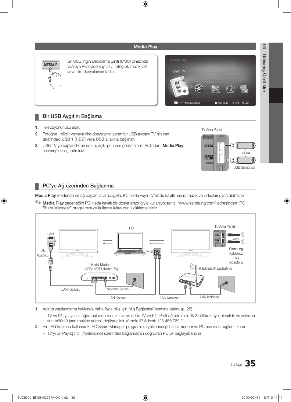 Bir usb aygıtını bağlama, Pc’ye ağ üzerinden bağlanma | Samsung UE40C8000XW User Manual | Page 350 / 379
