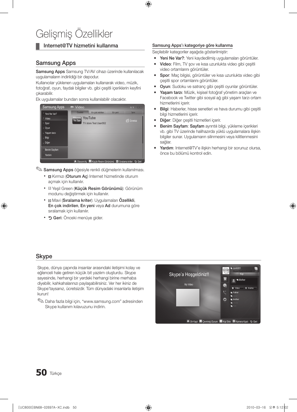 Gelişmiş özellikler, Samsung apps, Skype | Internet@tv hizmetini kullanma | Samsung UE40C8000XW User Manual | Page 365 / 379
