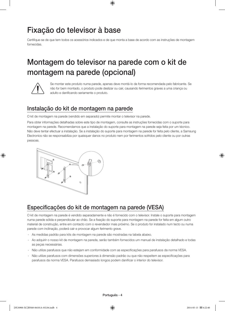 Fixação do televisor à base, Instalação do kit de montagem na parede, Especificações do kit de montagem na parede (vesa) | Samsung UE55HU6900S User Manual | Page 76 / 97