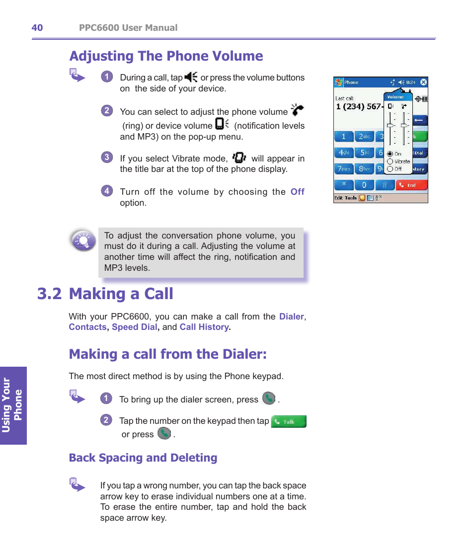 2 making a call, Adjusting the phone volume, Making a call from the dialer | Back spacing and deleting | Audiovox PPC-6600 User Manual | Page 41 / 167