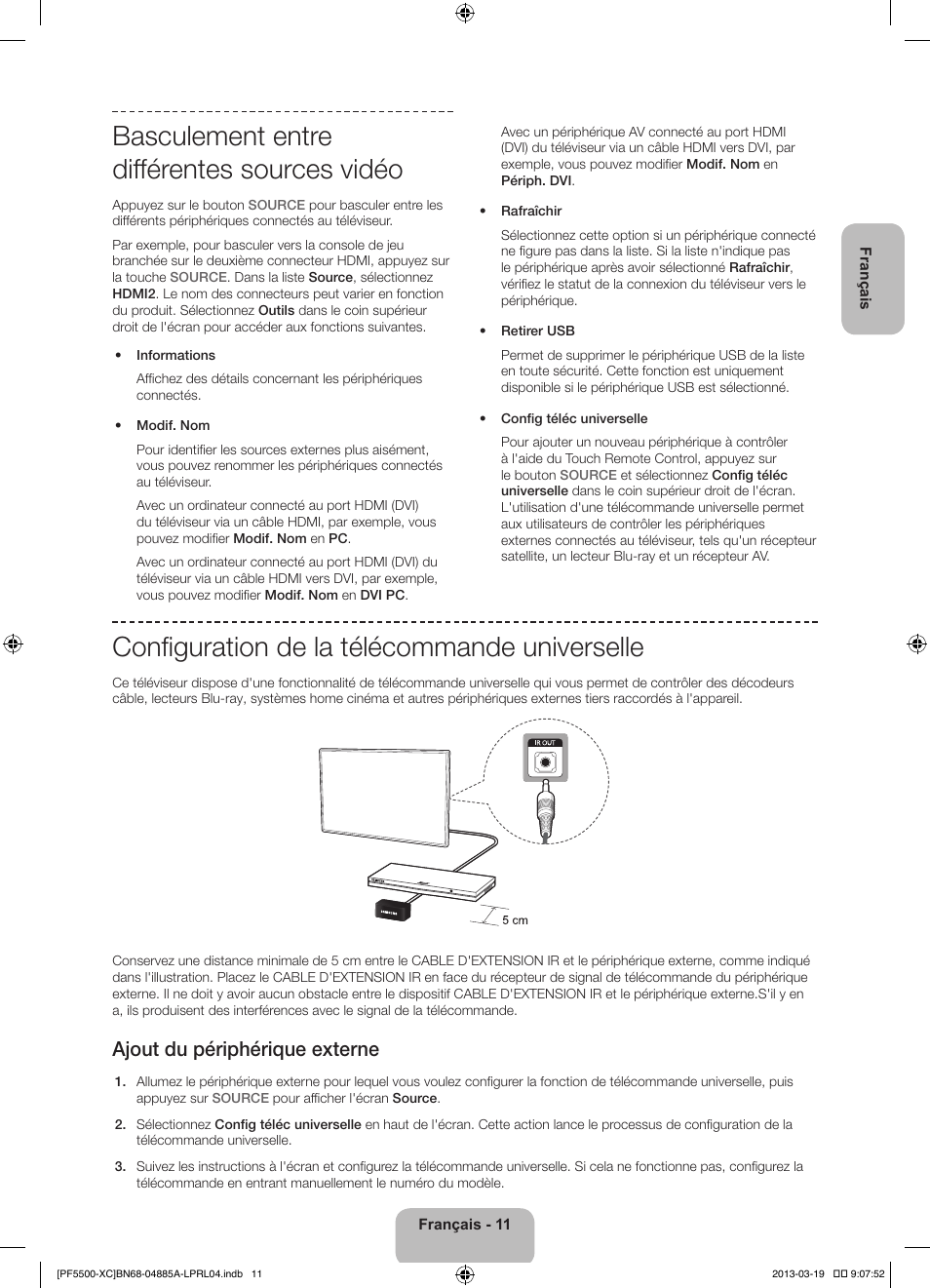 Basculement entre différentes sources vidéo, Configuration de la télécommande universelle, Ajout du périphérique externe | Samsung PS51F5500AW User Manual | Page 35 / 97