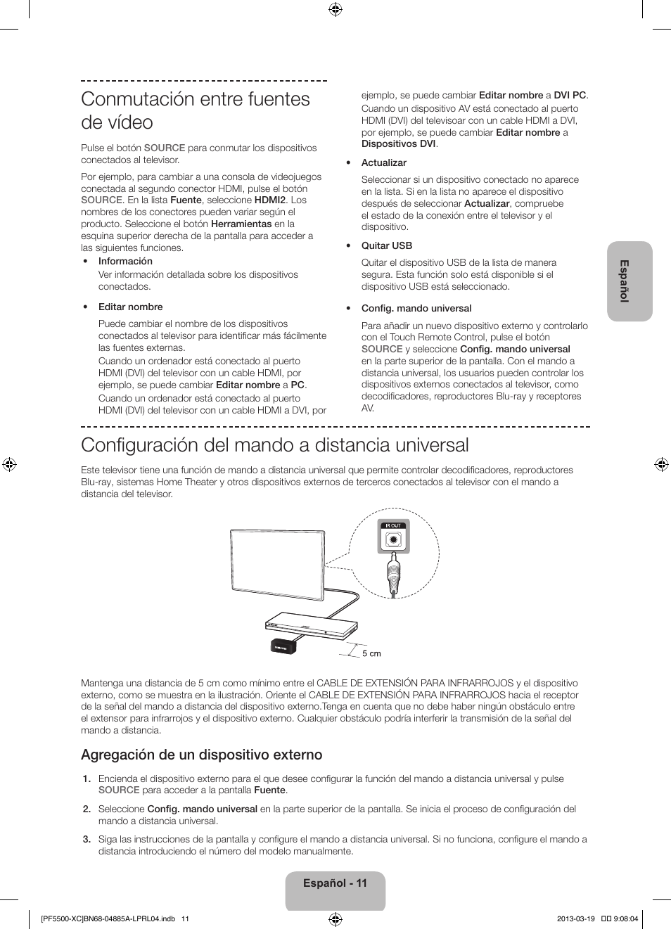 Conmutación entre fuentes de vídeo, Configuración del mando a distancia universal, Agregación de un dispositivo externo | Samsung PS51F5500AW User Manual | Page 59 / 97