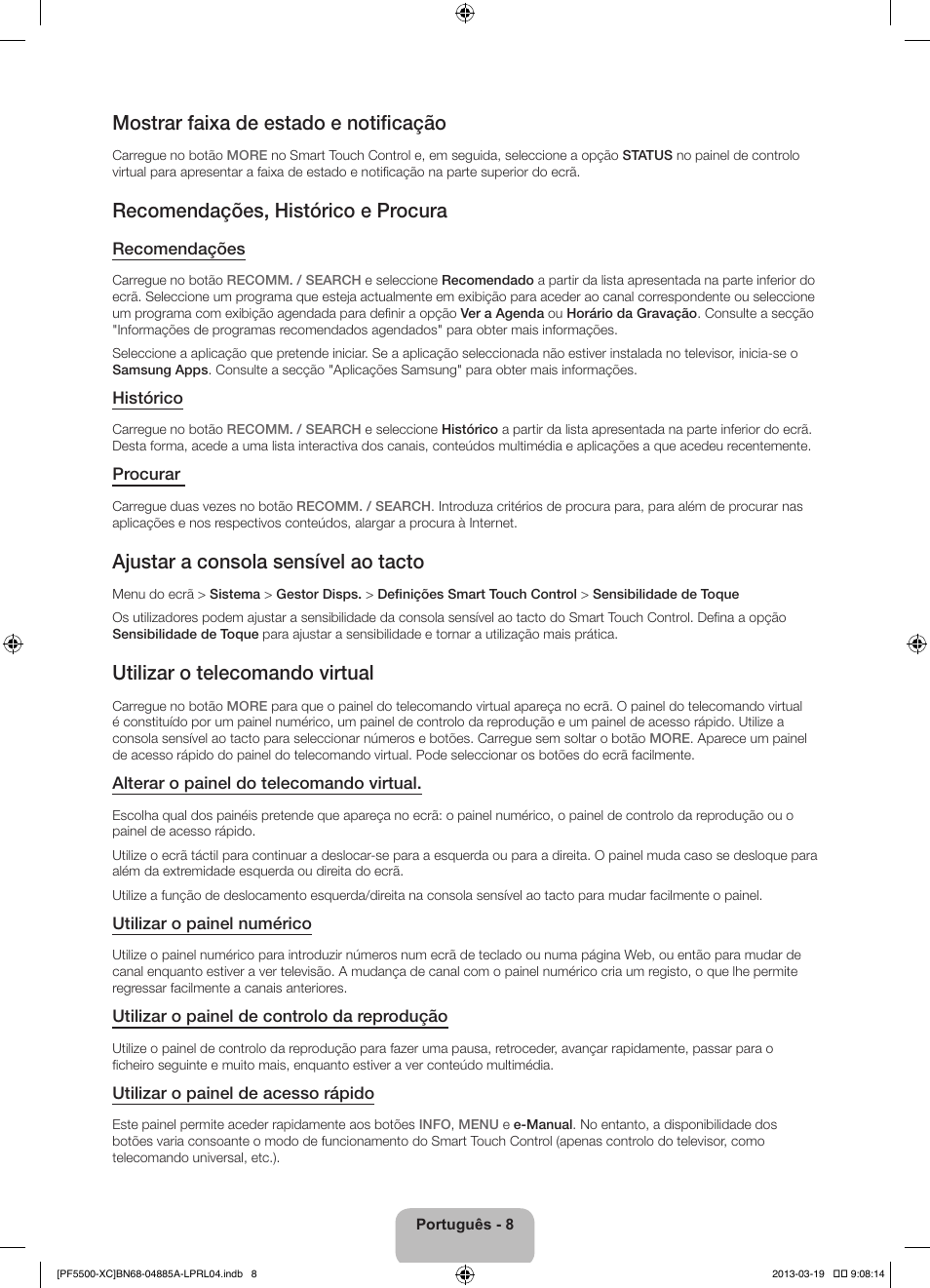 Mostrar faixa de estado e notificação, Recomendações, histórico e procura, Ajustar a consola sensível ao tacto | Utilizar o telecomando virtual | Samsung PS51F5500AW User Manual | Page 80 / 97
